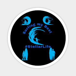 Surfing My Best #StellarLife Magnet